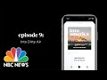 Into Dirty Air | Into America Podcast – Ep. 9 | NBC News and MSNBC