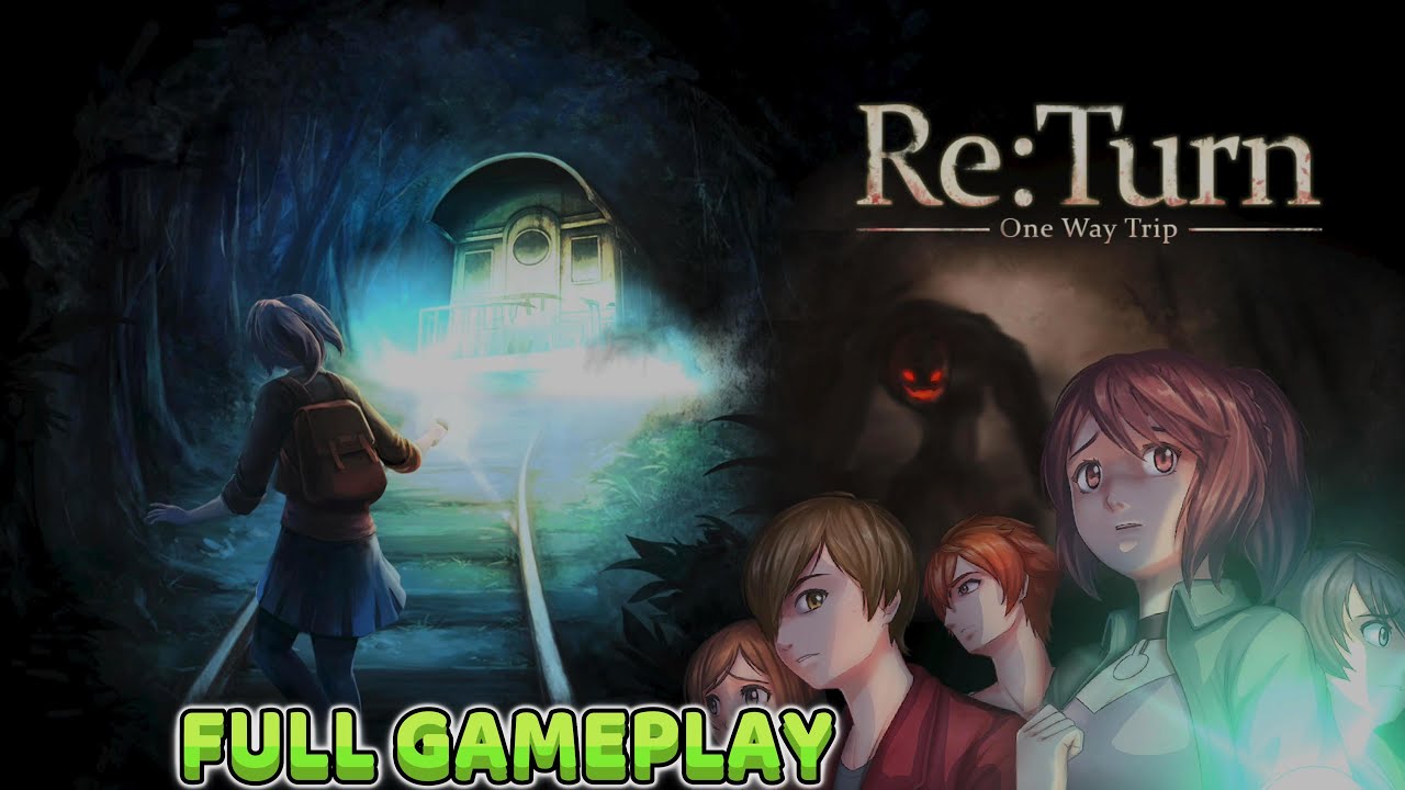 RE: TURN ONE WAY TRIP | FULL GAMEPLAY | NO COMMENTARY