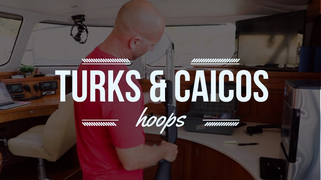 Turks & Caicos Hoops! – Lazy Gecko Sailing VLOG 123