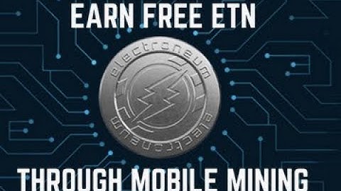 Electroneum (ETN) Mobile Mining now live: Earn free Electroneum by mining through an app (In Hindi)