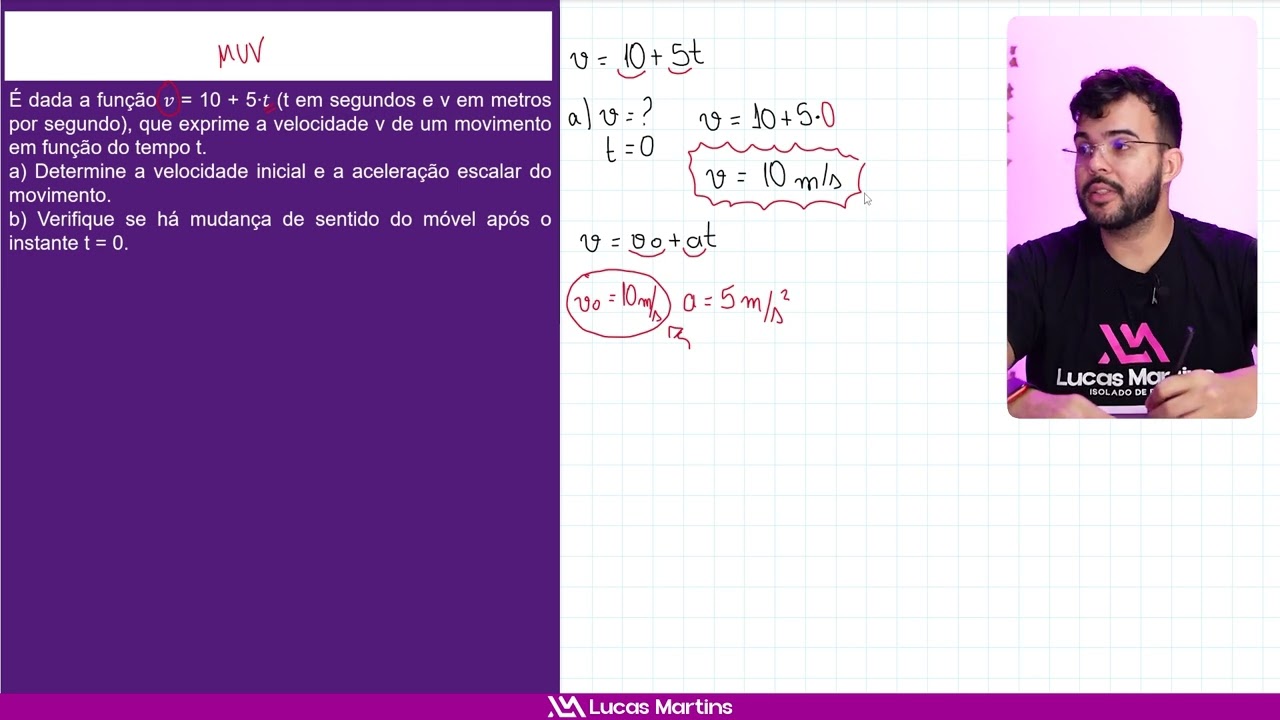 É dada a função v = 10 + 5t (t em segundos e v em metros por segundo), que exprime a velocidade de u