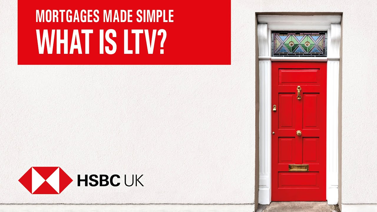 What is LTV? | Mortgages Made Simple | HSBC UK
