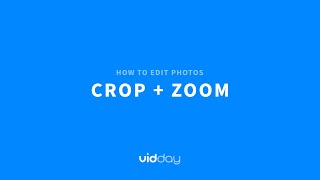 VidDay Video Maker | Tutorial  |  How to Edit Photos  |  Crop and Zoom screenshot 5