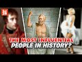 25 Most Influential People In History By Attribute