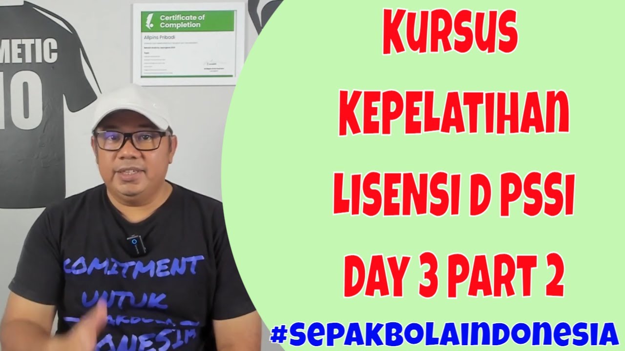 Cara Melakukan Penyerangan Dalam Sepakbola, Kursus Kepelatihan Lisensi D PSSI  Hari ke 3 Part 2