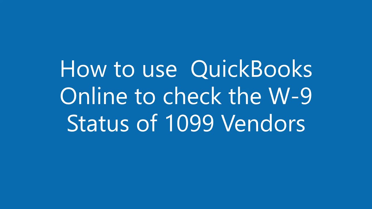How to easily check for 1099 vendors in QuickBooks Online