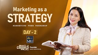 ✍️𝐌𝐚𝐫𝐤𝐞𝐭𝐢𝐧𝐠 𝐀𝐬 𝐀 𝐒𝐭𝐫𝐚𝐭𝐞𝐠𝐲 𝟑 𝐃𝐚𝐲𝐬 𝐅𝐫𝐞𝐞 𝐖𝐨𝐫𝐤𝐬𝐡𝐨𝐩 - Day 2