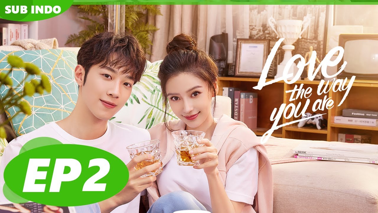 Love The Way You Are | EP2【INDO SUB】Xu Guangxi ke rumah Yin Ye untuk