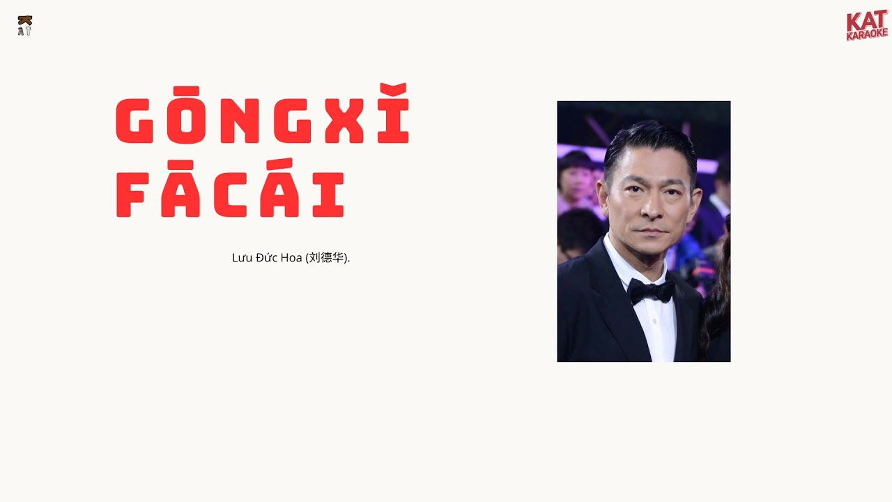 [KARAOKE] | 恭喜发财 (Gōngxǐ Fācái) – Lưu Đức Hoa (刘德华)