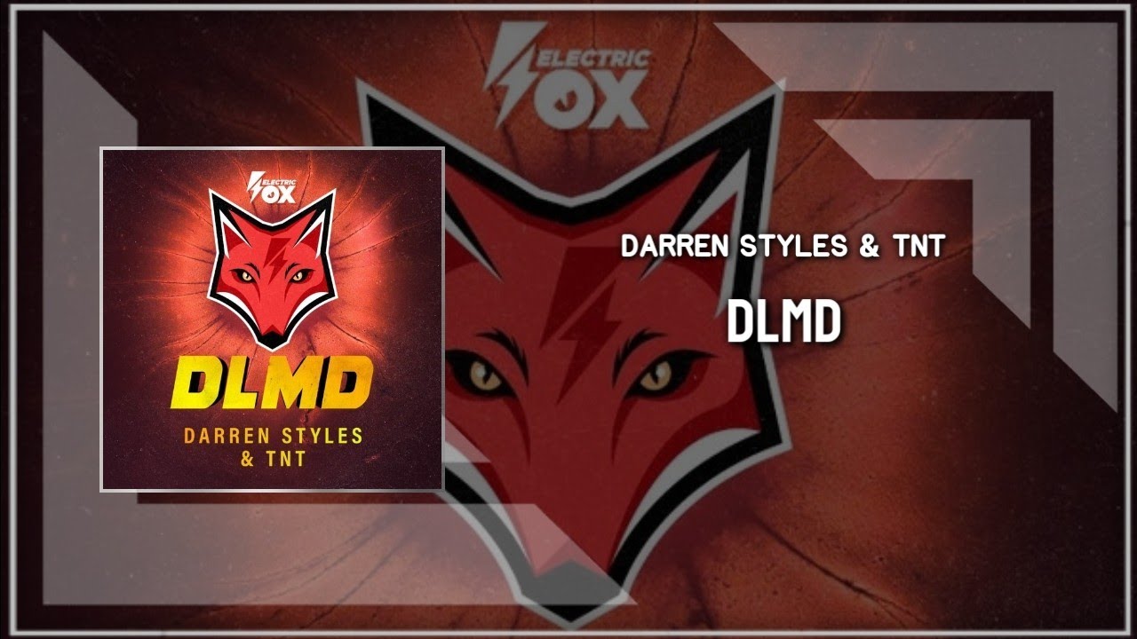 Darren Styles & TNT - DLMD (Extended Mix)