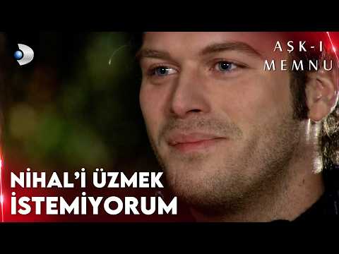 Nihal'i Hiç Üzmeyeceğim Amca! - Aşk-ı Memnu