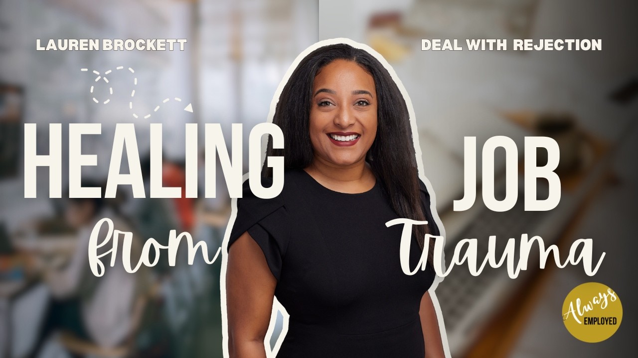 Healing from Job Search Trauma