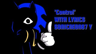 'Control' WITH LYRICS (Fanmade FNF Sonic.EXE Song)