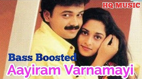 Aayiram Varnamayi | Bass Boosted Malayalam Song | HQ Music 320kbps
