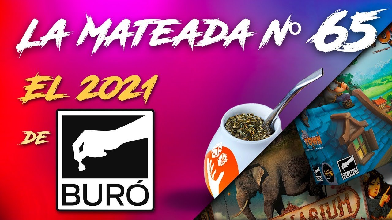 La Mateada en Vivo N 65 - El 2021 de Buró