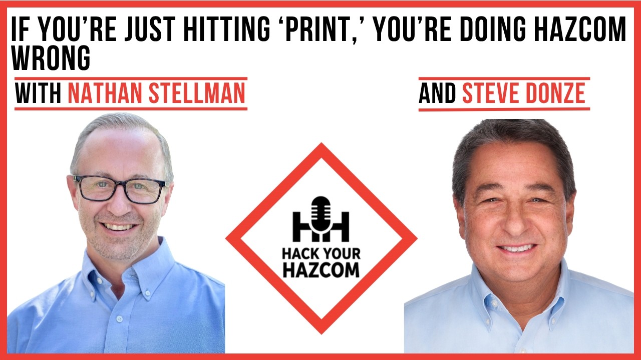 If You’re Just Hitting ‘Print,’ You’re Doing HazCom Wrong If You’re Just Hitting ‘Print,’ You’re Doing HazCom Wrong