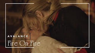 Ava & Sara || Fire On Fire