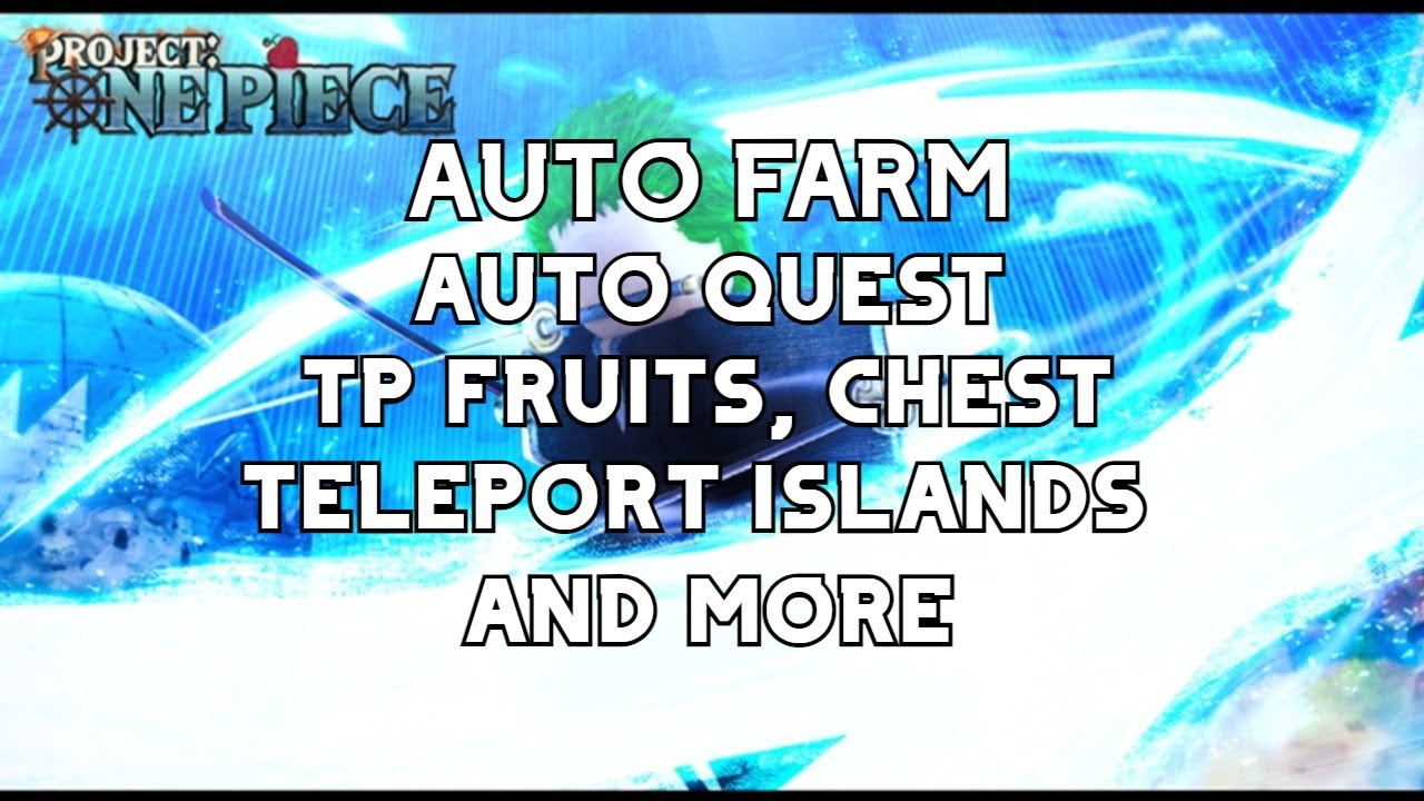 Roblox PROJECT: ONE PIECE Hack/Script AUTO FARM, AUTO QUEST, TP DF