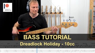 Dreadlock Holiday - 10cc | Bass Tutorial (Sheet + TABs)