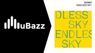 Dusky - Endless Sky (Garage House)
