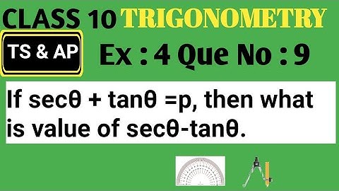 If secθ + tanθ = p, then what is the value of secθ - tanθ.||CLASS 10|| Trigonometry ||TS, AP &CBSE||