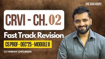 CS Prof Mod II | CRVI Takeover Code Lec 01 | Fasttrack Revision |For Dec 25 | CS Vaibhav Chitlangia