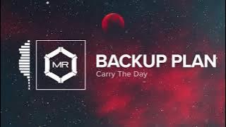 Carry The Day - Backup Plan [HD]