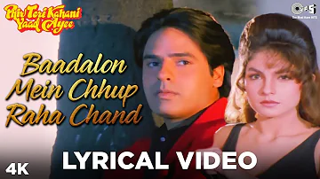 Baadalon Mein Chhup Lyrical - Phir Teri Kahani Yaad Aayi | Rahul Roy, Pooja| Kumar Sanu, Alka Yagnik