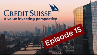 Episode15 : Credit Suisse crisis - a value investing perspective