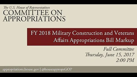Full Committee Markup: FY18 Military Construction & VA Appropriations Bill (EventID=106143)