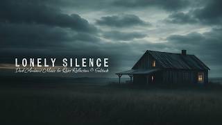 Lonely Silence.