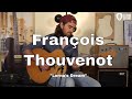 Franois thouvenot lornas dream  session acoustique de la chane guitare