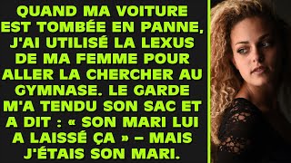 Quand ma voiture est tombée en panne, j'ai utilisé le Lexus de ma femme pour aller la chercher à la