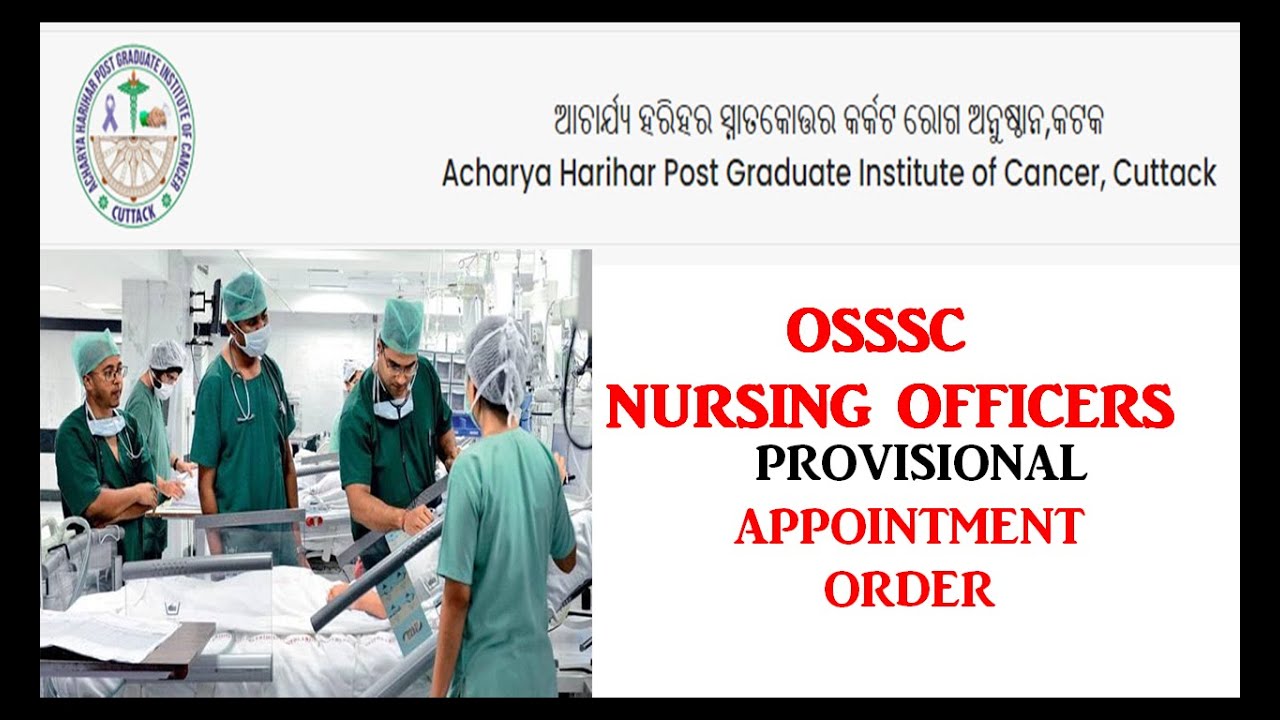 OSSSC Provisional Appointment Letter | ACHARYA HARIHARA POST GRADUATE INSTITUTE OF CANCER CUTTACK |