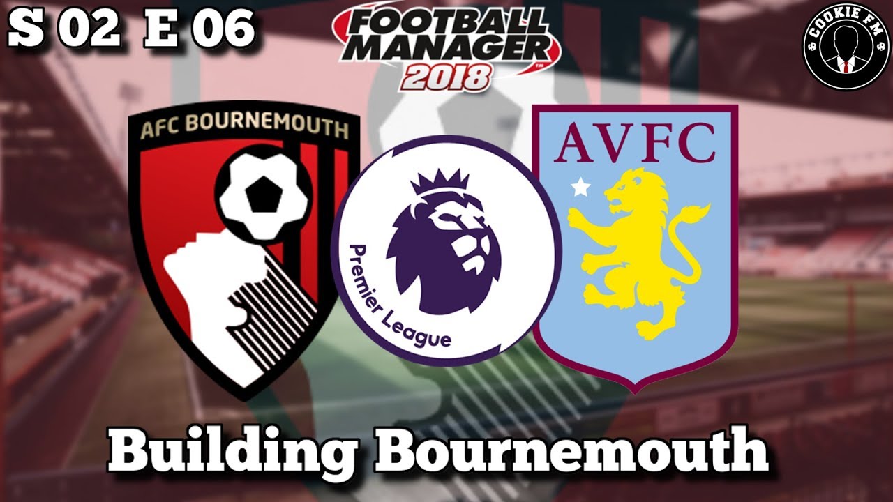 FM18 ¦ Building Bournemouth ¦ S02 E06 ¦ Can We Beat The Villains?