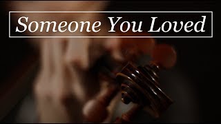 Lewis Capaldi - Someone You Loved Violin Cover