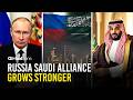 Mohammed bin Salman and Putin Reveal Powerful Energy Partnership
