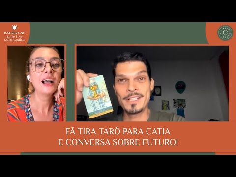 FÃ TIRA TARÔ PARA CATIA E CONVERSA SOBRE FUTURO! (com Diário do Tarot)