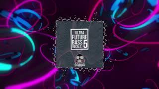 Ultra Future Bass Vocals 5