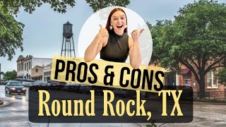 Living In Austin | Pros & Cons Of Round Rock | Texas