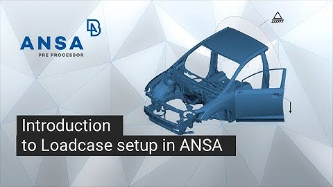 Introduction to Loadcase setup in ANSA