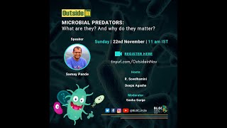 OutsideIn | Microbial predators: What are they? And why do they matter?
