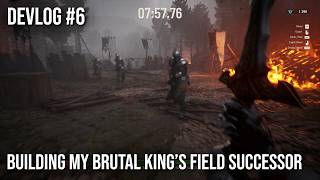 How I’m Building My Brutal King’s Field Successor - Untitled Project | Devlog #6