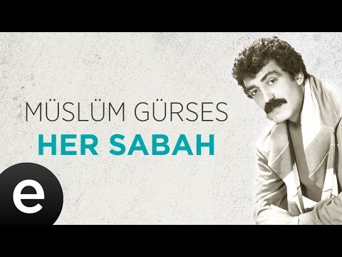 Her Sabah (Müslüm Gürses) Official Audio #hersabah #müslümgürses - Esen Müzik
