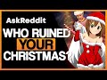 What Ruined Your CHRISTMAS?