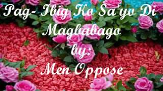 Pag-Ibig Ko Sa'yo Di Magbabago - Men Oppose "fhe619 " ( with lyrics ) chords