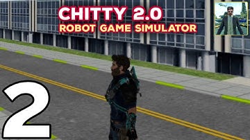 Chitty 2.0 Robot Game Simulator - Gameplay Walkthrough Part 2 (Android, iOS)