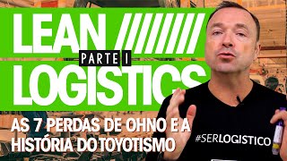 THE EVOLUTION OF PRODUCTION SYSTEMS - Lean Logistics (Part 1)