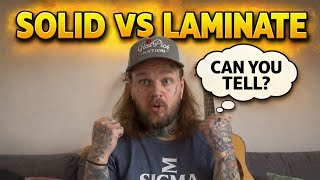 ’Blind’ Test: Solid vs Laminate (Can You Tell?)