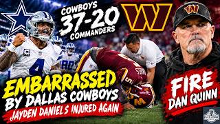 FIRE DAN QUINN EXPEDITIOUSLY, Jayden Daniels INJURED AGAIN! Commanders EMBARRASSED By Dallas Cowboys